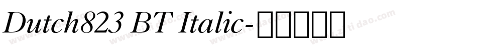 Dutch823 BT Italic字体转换